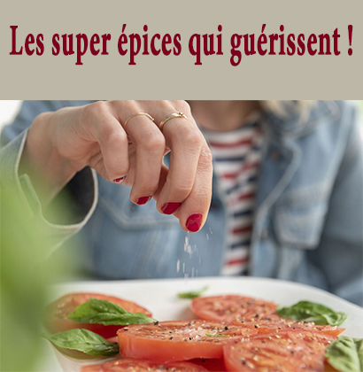 Les super épices qui guérissent !