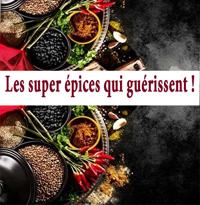 Les super épices qui guérissent !