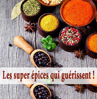Les super épices qui guérissent !