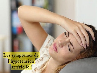 Les symptômes de l’hypotension artérielle !