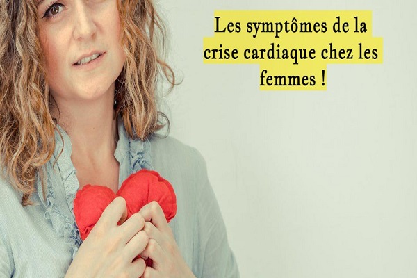 Les symptômes de la crise cardiaque chez les femmes !