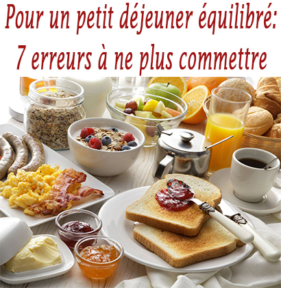 Pour un petit déjeuner équilibré: 7 erreurs à ne plus commettre