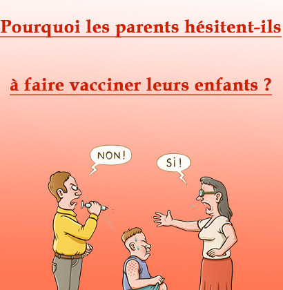 Pourquoi les parents hésitent-ils à faire vacciner leurs enfants ?