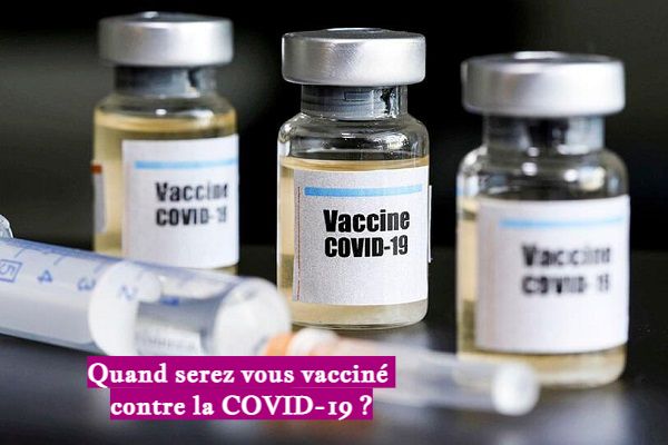 Quand serez vous vacciné contre la COVID-19 Quand serez vous vacciné contre la COVID-19 ?