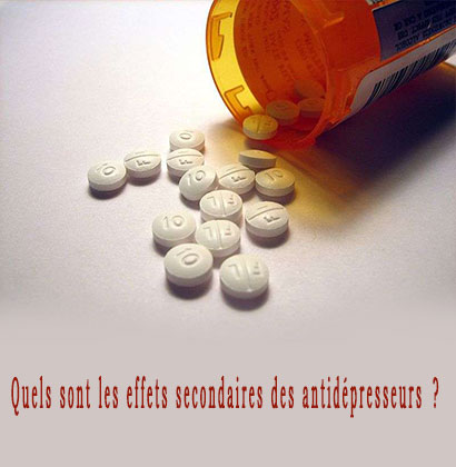 Quels sont les effets secondaires des antidépresseurs ? Quels sont les effets secondaires des antidépresseurs ?