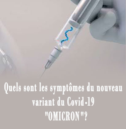 Quels sont les symptômes du nouveau variant du Covid-19 "OMICRON"?