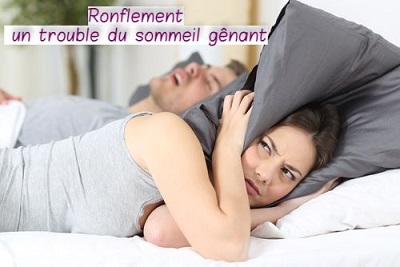 Ronflement, un trouble du sommeil gênant !