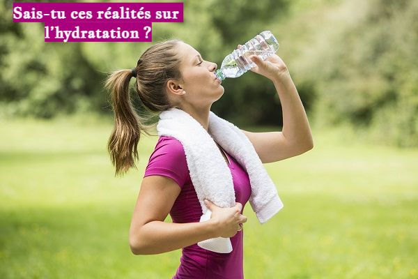 Sais-tu ces réalités sur l’hydratation ?