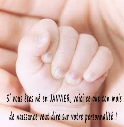 Si vous êtes né en JANVIER, voici ce que ton mois de naissance veut dire sur votre personnalité !