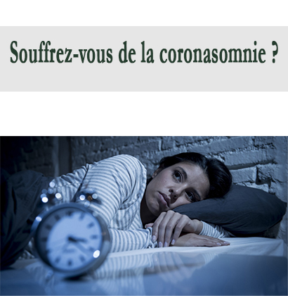 Souffrez-vous de la coronasomnie ?