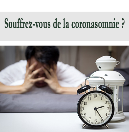 Souffrez-vous de la coronasomnie ?