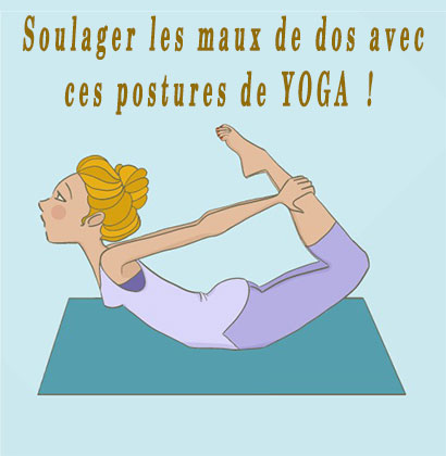 Soulager les maux de dos avec ces postures de YOGA !