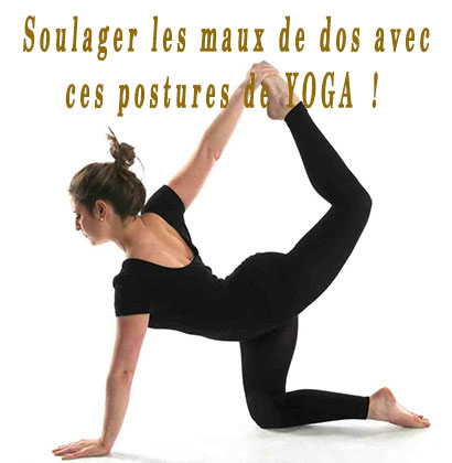 Soulager les maux de dos avec ces postures de YOGA !
