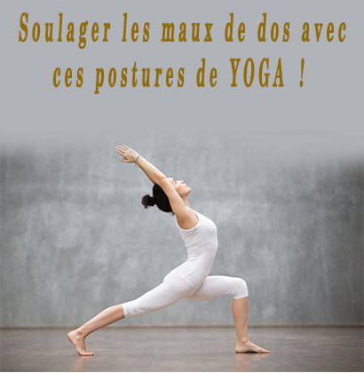 Soulager les maux de dos avec ces postures de YOGA !