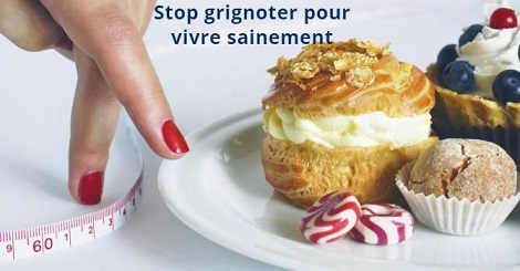 stop grignoter pour vivre sainement !