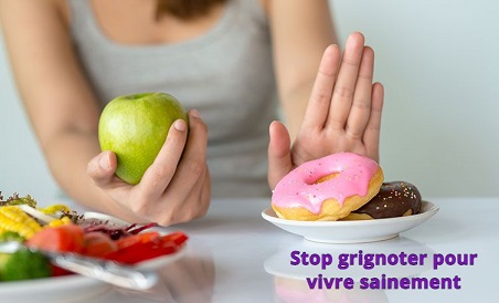 stop grignoter pour vivre sainement !