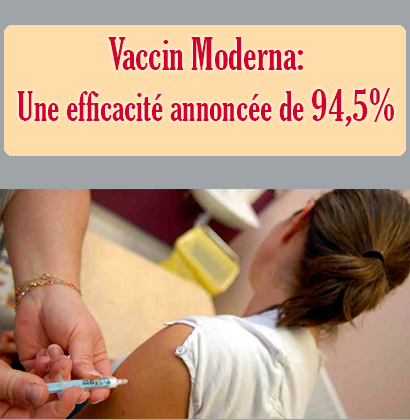 Vaccin Moderna: Une efficacité annoncée de 94,5% Vaccin Moderna: Une efficacité annoncée de 94,5%