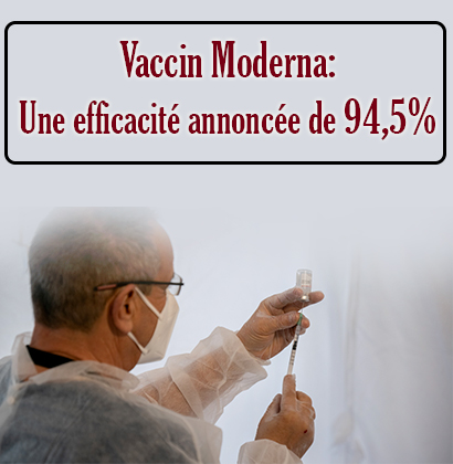 Vaccin Moderna: Une efficacité annoncée de 94,5% Vaccin Moderna: Une efficacité annoncée de 94,5%
