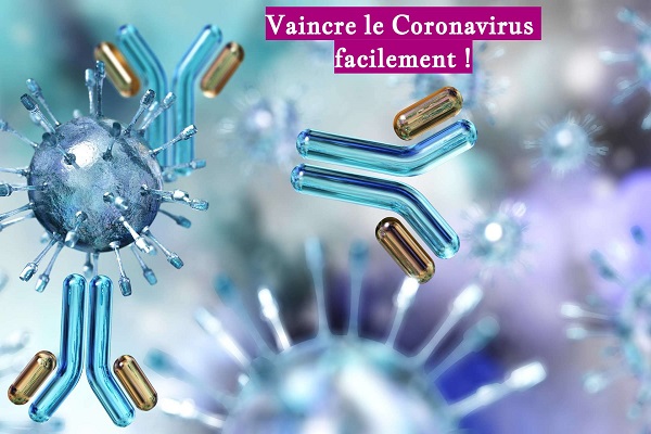 Vaincre le Coronavirus facilement !