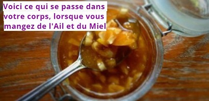 Voici ce qui se passe dans votre corps, lorsque vous mangez de l'Ail et du Miel 