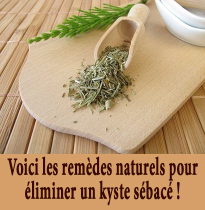 Voici les remèdes naturels pour éliminer un kyste sébacé !