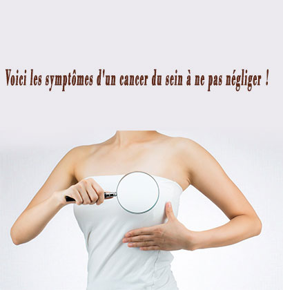 Voici les symptômes d'un cancer du sein à ne pas négliger !