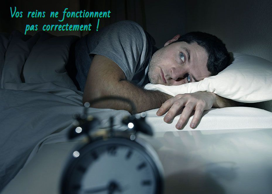 Les troubles du sommeil Vos reins ne fonctionnent pas correctement