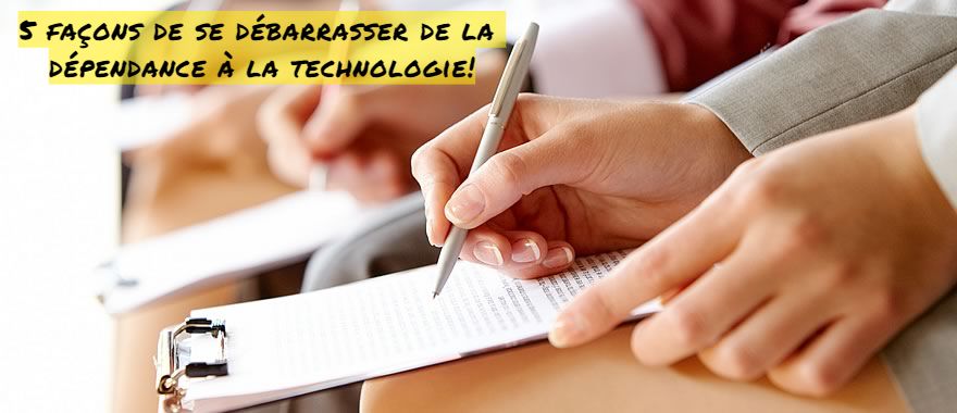5 façons de se débarrasser de la dépendance à la technologie!