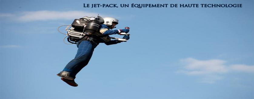 Le jet-pack, un équipement de haute technologie !