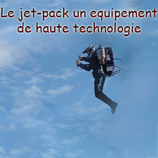 Survoler votre pays préféré en jet-pack, Cela vous donne un spectacle vertigineux ! Le jet-pack, un équipement de haute technologie !