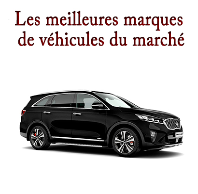 Les meilleures marques de véhicules du marché