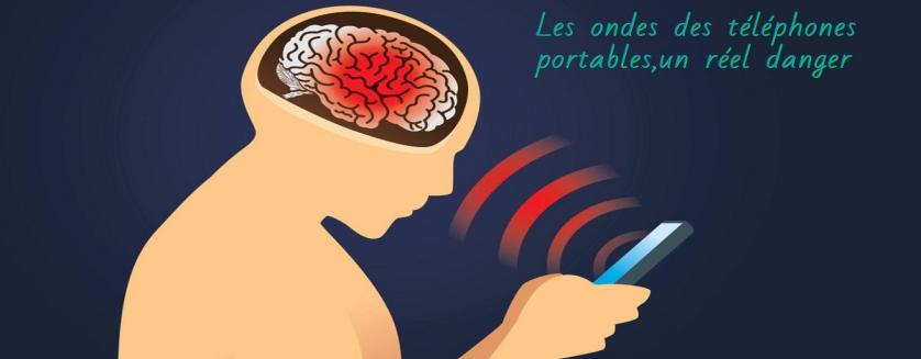 Les ondes des téléphones portables,un réel danger