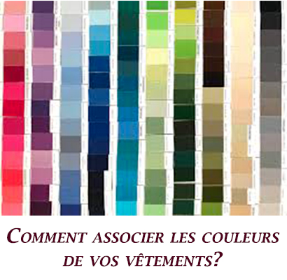 Comment associer les couleurs de vos vêtements?