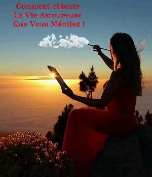 Trouvez l'origine de votre peur Comment obtenir La Vie Amoureuse Que Vous Méritez !
