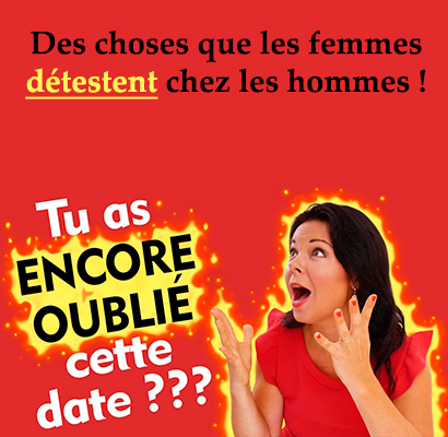 Des choses que les femmes détestent chez les hommes !