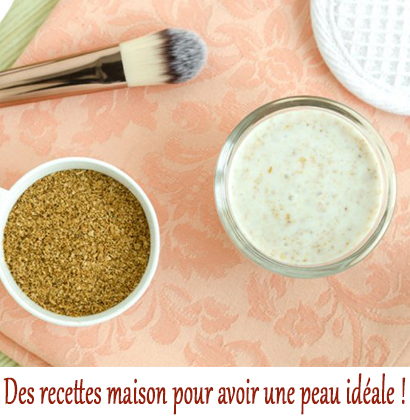 Des recettes maison pour avoir une peau idéale !