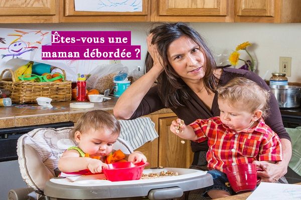 Êtes-vous une maman débordée ?