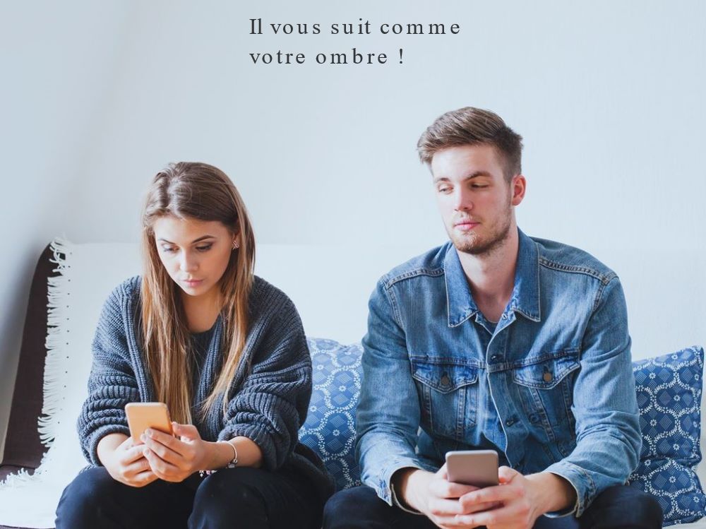 Il vous suit comme votre ombre !