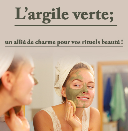 L’argile verte; un allié de charme pour vos rituels beauté ! L’argile verte; un allié de charme pour vos rituels beauté !