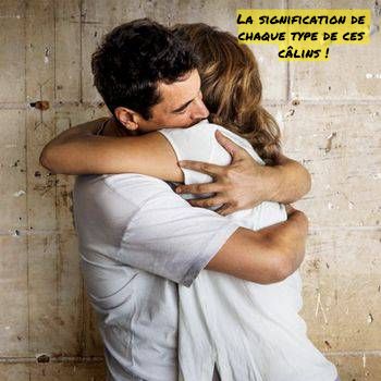 Le câlin fort La signification de chaque type de ces câlins