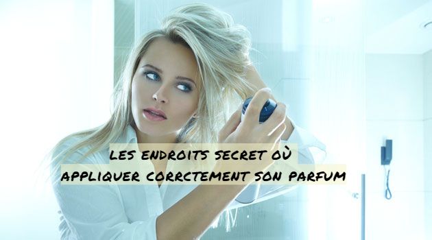 Les cheveux Les endroits secrets où appliquer correctement son parfum!