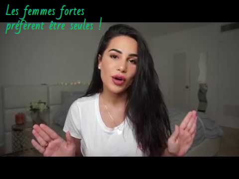 Les femmes fortes préfèrent être seule Les femmes fortes préfèrent être seules