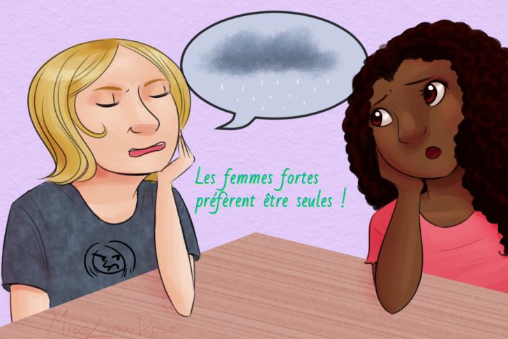 Une femme forte préfère être seule Les femmes fortes préfèrent être seules