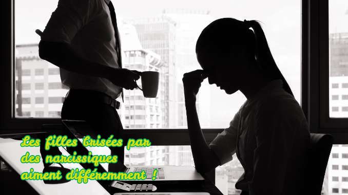 Vous voulez ruiner les bonnes choses Les filles brisées par des narcissiques aiment différemment