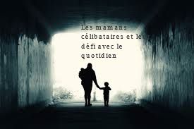 Les mamans célibataires et leur défi avec le quotidien