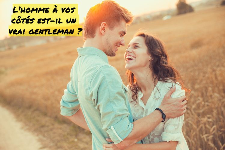 Est-il vraiment un gentleman? L'homme à vos côtés est-il un vrai gentleman?