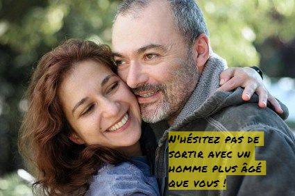 N'hésitez pas de sortir avec un homme plus âgé que vous