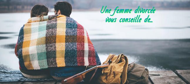 Apprenez les langues de l'amour de l'autre Une femme divorcée vous conseille de