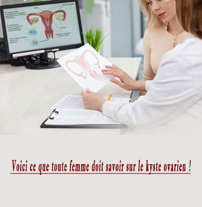 Voici ce que toute femme doit savoir sur le kyste ovarien !