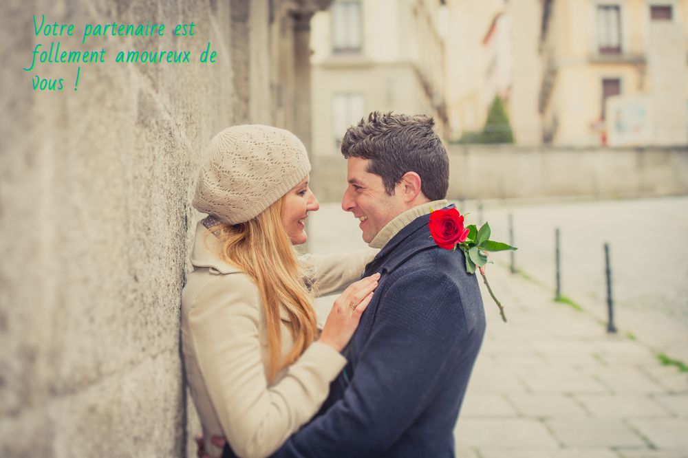 Votre partenaire est follement amoureux de vous